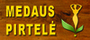 Medaus pirtele, pirtis